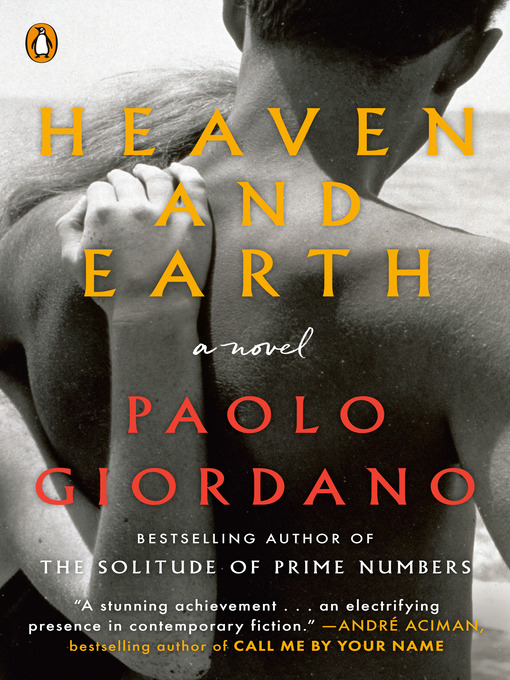 Title details for Heaven and Earth by Paolo Giordano - Available